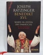 Joseph Ratzinger, Benedikt XVI.: Werte i Joseph Ratzinger, Benedikt XVI.: Werte i