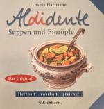 Ursula Hartmann: Aldidente Suppen und Ei
