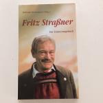 Fritz Strassner - Ein Erinnerungsbuch