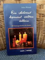Inken Weiand: Ein Advent kommt selten al