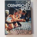 Die Olympischen Spiele 1972:  München - Augsburg - Kiel - Sapporo