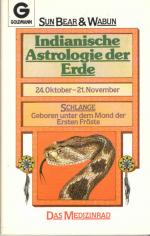 Sun Bear; Wabun: Indianische Astrologie 