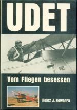 Udet: Vom Fliegen besessen