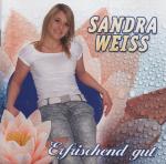 Sandra Weiss: Erfrischend Gut