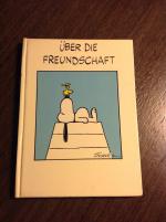 Charles M. Schulz: Über die Freundschaft