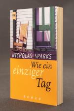 Nicholas Sparks: Wie ein einziger Tag