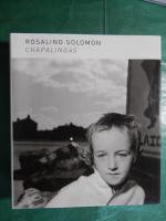 Rosalind Solomon - Chapalingas