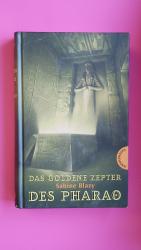 Sabine Blazy: DAS GOLDENE ZEPTER DES PHA