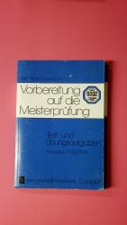 VORBEREITUNG AUF DIE MEISTERPRÜFUNG.