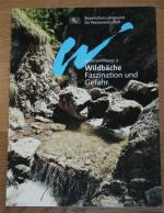 Wildbäche. Faszination und Gefahr. Spektrum Wasser 3. ISSN 1434-6702.