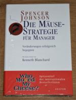 Johnson, Spencer, Kenneth Blanchard (Vor Johnson, Spencer, Kenneth Blanchard (Vor