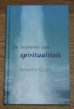 De bronnen van spiritualiteit.