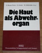 Die Haut als Abwehrorgan. [Leopoldina-Meeting vom 13. bis 14. Oktober 1989 in Halle (Saale)]