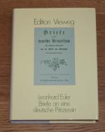 Briefe an eine deutsche Prinzessin über verschiedene Gegenstände aus der Physik und Philosophie. [Edition Vieweg, Band 3]