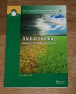 Global Cooling: Strategies for Climate Protection. Sustainable Energy Developments 1.