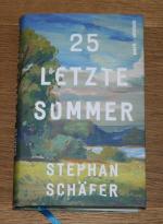 Stephan Schäfer: 25 letzte Sommer.