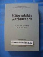 Altpreußische Forschungen.  13. und 14. 