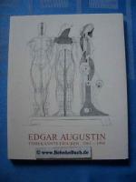 Edgar Augustin : unbekannte Figuren 1963 - 1996.