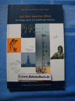 Auf den zweiten Blick : Streifzüge durch das Hamburger Rathaus. Landeszentrale für Politische Bildung. Rita Bake und Birgit Kiupel (Hrsg.)