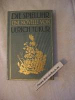 Ulrich Tukur: Die Spieluhr : eine Novell