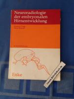 Neuroradiologie der embryonalen Hirnentwicklung.