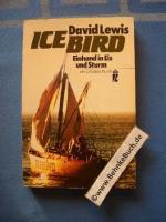 David Lewis: Ice Bird : Einhand in Eis u David Lewis: Ice Bird : Einhand in Eis u
