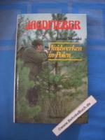 Jagdfieber : Waidwerken in Polen. Janusz Sikorski. [Aus d. Poln. übertr. von Egon Lause]