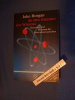 Horgan, John (Verfasser): An den Grenzen Horgan, John (Verfasser): An den Grenzen