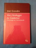 Von Heidegger zu Gadamer : Unterwegs zur Hermeneutik.