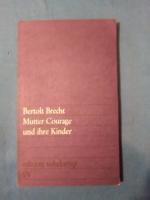 Bertolt Brecht: Mutter Courage und ihre Bertolt Brecht: Mutter Courage und ihre