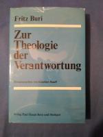 Zur Theologie der Verantwortung. Hrsg. von Günther Hauff.