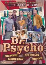Dr.Psycho - Die Bösen, die Bullen, meine
