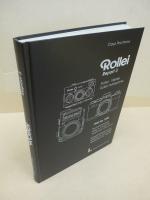 Rollei Report, Bd.3, Rollei-Werke, Rollei Fototechnic 1960 bis 1995.
