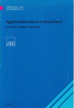 Agglomerationsräume in Deutschland. Ansichten, Einsichten, Aussichten