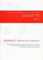 CRISPR/Cas9 - anlässlich eines Nobelpreises. Streitgespräch in den Wissenschaftlichen Sitzungen am 27.11.2020 und am 04.06.2021;(= Debatte, Heft 21)