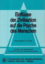 Einflüsse der Zivilisation auf die Psyche des Menschen