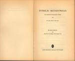 Syphilis-Metasyphilis. Eine medizinisch-anthropologische Synthese.,Mit einem Geleitwort von V.-E. Freiherr von Gebsattel.