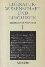 Literaturwissenschaft und Linguistik. Ergebnisse und Perspektiven I.,Band 1. Grundlagen und Voraussetzungen.