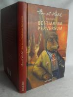 Das letzte Bestiarium Perversum.   >>ungelesen<<