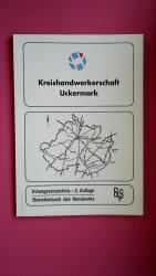 KREISHANDWERKERSCHAFT UCKERMARK. Das Handwerker-Verzeichnis der Kreishandwerkerschaft Uckermark