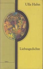 Hahn, Ulla (Herausgeber): Liebesgedichte Hahn, Ulla (Herausgeber): Liebesgedichte
