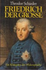 Theodor Schieder: Friedrich der Grosse. 