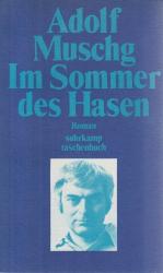 Adolf Muschg: Im Sommer des Hasen: Roman