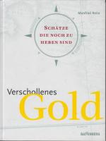 Manfred Reitz: Verschollenes Gold : Schä