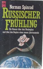 Russischer Frühling Ein Roman über den Neubeginn und über den beginn eines neuen Jahrtausends