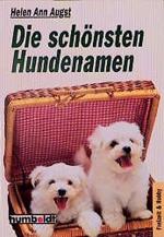 Augst, Helen A: Die schönsten Hundenamen