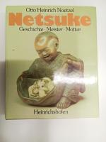 Noetzel, Otto Heinrich: Netsuke. Geschic Noetzel, Otto Heinrich: Netsuke. Geschic