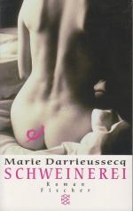 Marie Darrieussecq: Schweinerei