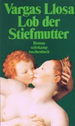 Lob der Stiefmutter - Suhrkamp Taschenbuch 2200 -