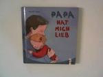 Papa hat mich lieb (Pappbilderbuch)